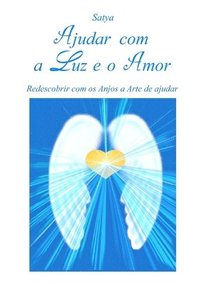 bokomslag Ajudar Com a Luz e o Amor