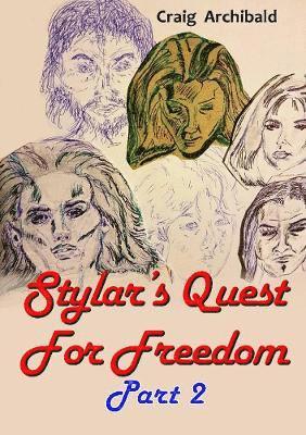 bokomslag Stylar's Quest: for Freedom Part 2
