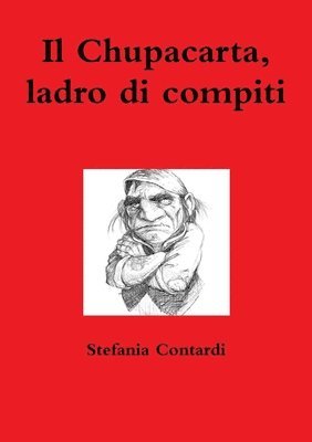 bokomslag Il Chupacarta, Ladro Di Compiti