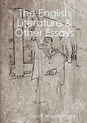 Geoff Woodbridge - English Literature & Other Essays, Häftad
