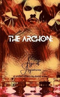 bokomslag The Archon: Age of Aquarius