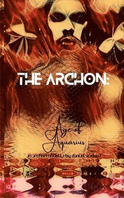 The Archon: Age of Aquarius 1