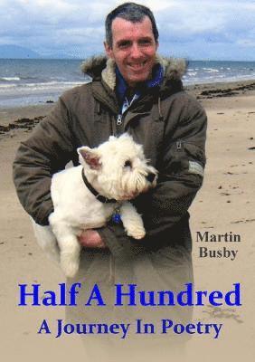 Half A Hundred: A Journey in Poetry 1