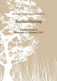 bokomslag Remembering: an Anthology of Recollections