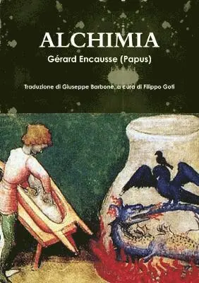 Gerard Encausse (Papus) - Alchimia, Häftad. Tillgänglighet: Tillfälligt slut