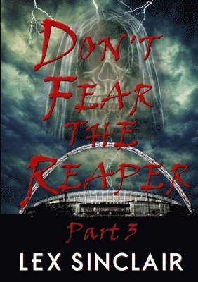 Don't Fear the Reaper: Part 3 1