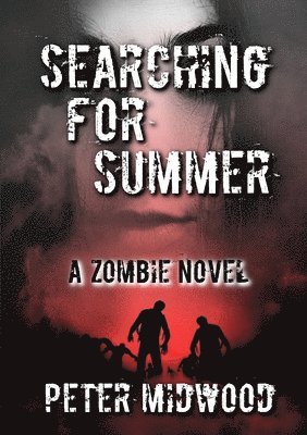 bokomslag Searching for Summer A Zombie Novel