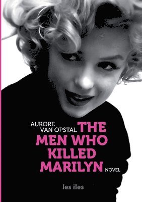 The Men Who Killed Marilyn 1