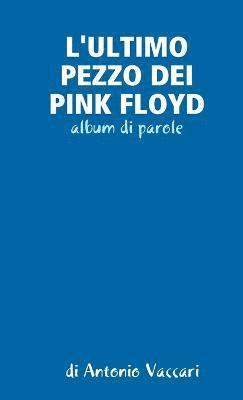 bokomslag L'Ultimo Pezzo Dei Pink Floyd