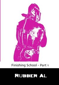 bokomslag Finishing School - Part 1