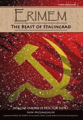 Iain McLaughlin - Erimem - the Beast of Stalingrad and Angel of Mercy, Inbunden