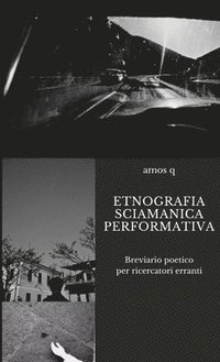bokomslag Etnografia Sciamanica Performativa