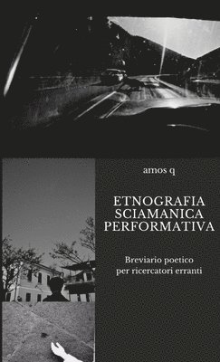 Etnografia Sciamanica Performativa 1