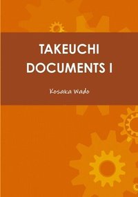 bokomslag Takeuchi Documents I