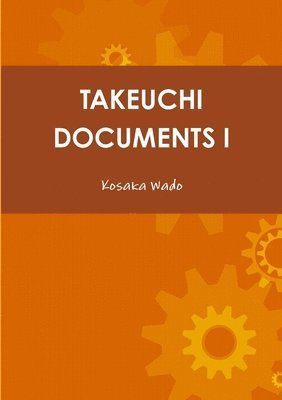 bokomslag Takeuchi Documents I