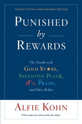 bokomslag Punished By Rewards: Twenty-Fifth Anniversary Edition