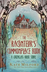 bokomslag The Raconteur's Commonplace Book: A Greenglass House Story