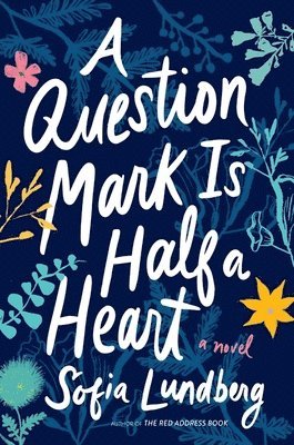 bokomslag Question Mark Is Half A Heart