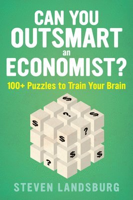 bokomslag Can You Outsmart An Economist?