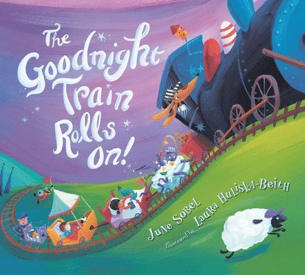The Goodnight Train Rolls On! Board Book 1