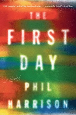 Phil Harrison - The First Day, Häftad