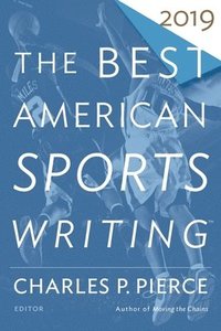 bokomslag Best American Sports Writing 2019