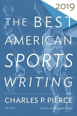 bokomslag The Best American Sports Writing 2019