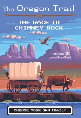 bokomslag The Oregon Trail: The Race to Chimney Rock