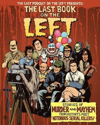 Ben Kissel, Marcus Parks, Henry Zebrowski - Last Book On The Left, Inbunden
