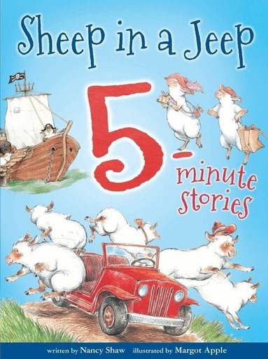 Nancy E. Shaw - Sheep in a Jeep 5-Minute Stories, Inbunden