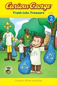 bokomslag Curious George: Trash Into Treasure (Cgtv Reader)