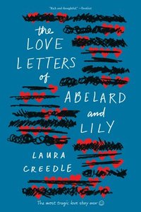 bokomslag Love Letters of Abelard and Lily