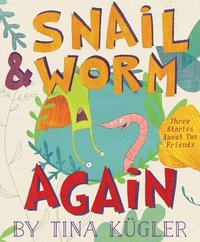 bokomslag Snail and Worm Again