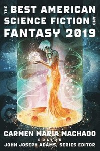 bokomslag Best American Science Fiction And Fantasy 2019