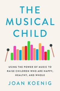 bokomslag The Musical Child