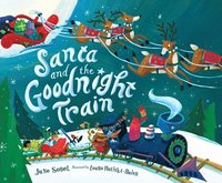 bokomslag Santa and the Goodnight Train: A Christmas Holiday Book for Kids