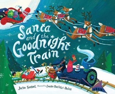 bokomslag Santa and the Goodnight Train: A Christmas Holiday Book for Kids