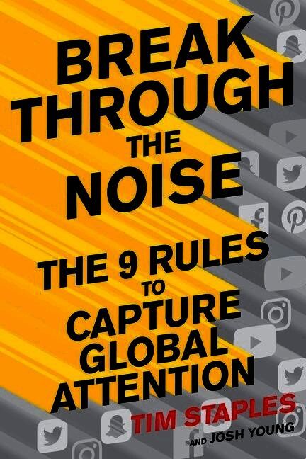 Break Through The Noise