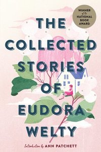 bokomslag Collected Stories Of Eudora Welty
