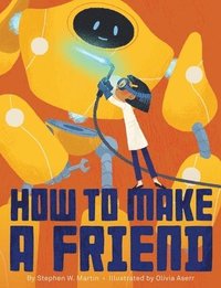 bokomslag How to Make a Friend