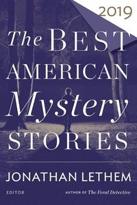 bokomslag The Best American Mystery Stories 2019