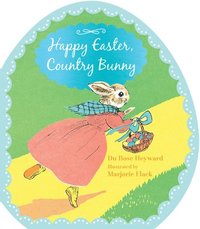 bokomslag Happy Easter, Country Bunny Shaped Board Book