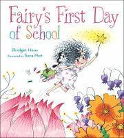 Bridget Heos - Fairy's First Day of School, Inbunden