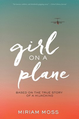 Miriam Moss - Girl on a Plane, Häftad