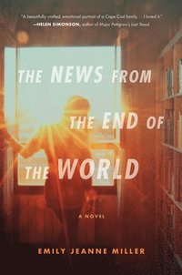 bokomslag The News from the End of the World