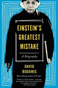 bokomslag Einstein's Greatest Mistake