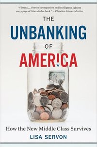 bokomslag The Unbanking of America