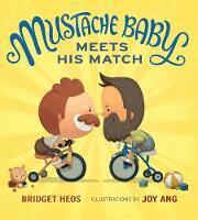 Bridget Heos - Mustache Baby Meets His Match, Kartonnage