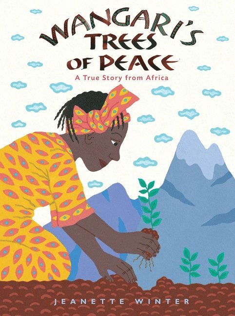 Wangari's Trees of Peace 1