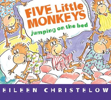 bokomslag Five Little Monkeys Jumping On The Bed Board Book